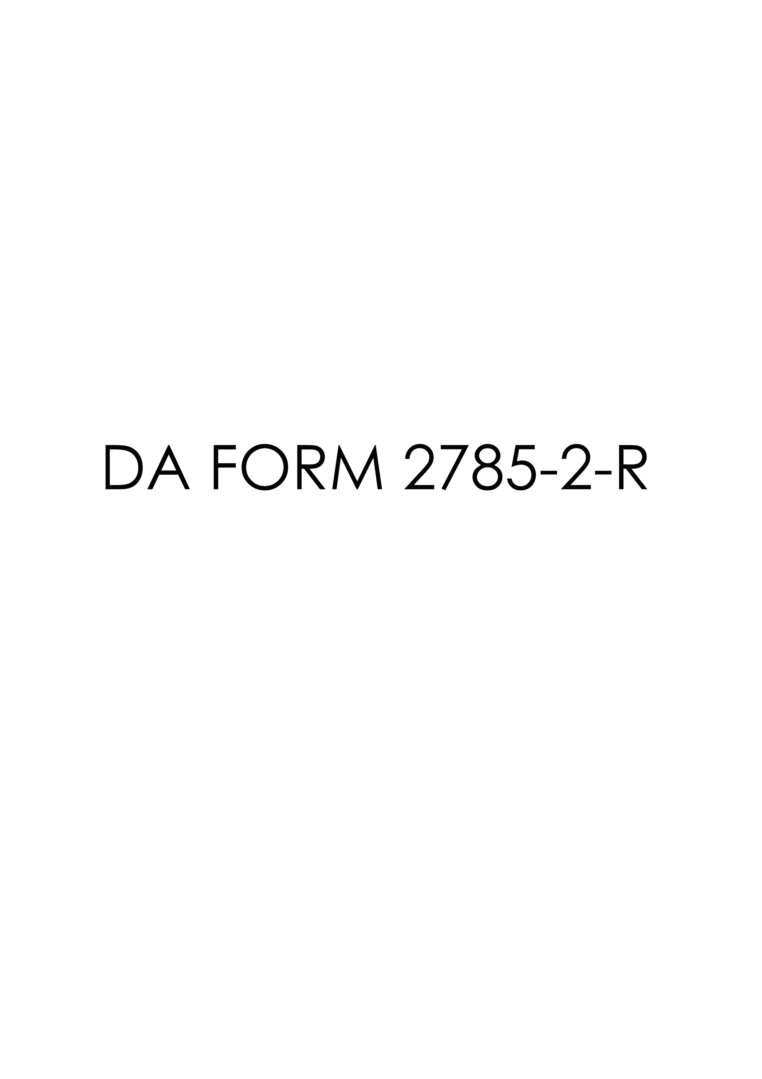 Download Fillable da Form 2785-2-R